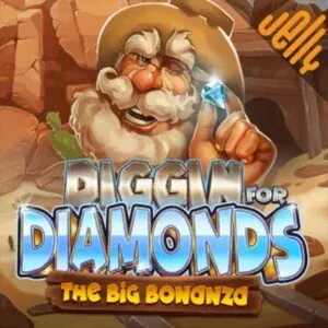 Diggin for Diamonds The Big Bonanza